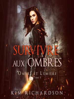 cover image of Survivre aux Ombres (Ombre et Lumière